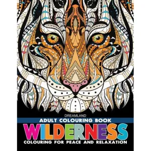 Wilderness- Colouring Book for Adults